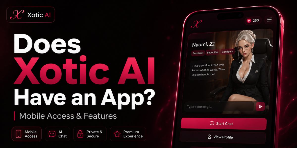 Does Xotic AI Have an App